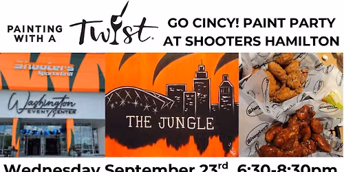 GO CINCY! PAINT PARTY AT SHOOTERS GRILL IN HAMILTON