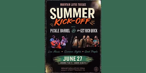Summer Kick-Off with Pickle Barrel and The Get Rich Quick