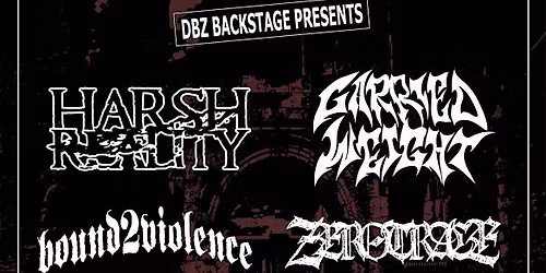 DBZ Backstage Presents Harsh Reality, Carried Weight & Bound 2 Violence