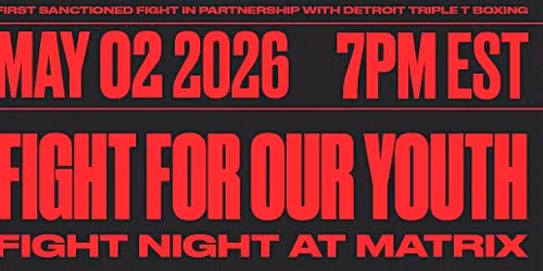 Fight Night at Matrix: Fight for Our Youth