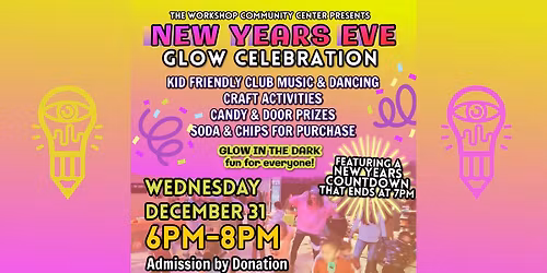 NEW YEAR\u2019S EVE GLOW CELEBRATION!
