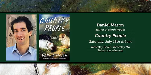 Daniel Mason presents "Country People"