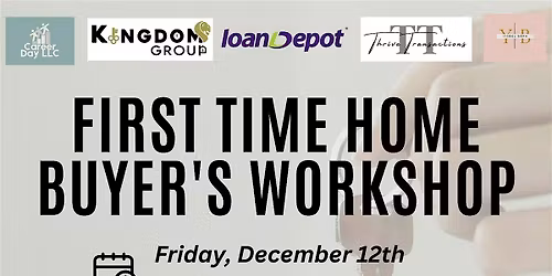 First Time Home Buyer's Workshop