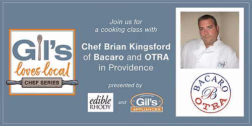 Gil's Loves Local Cooking Class: Bacaro & OTRA Providence