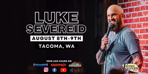 LUKE SEVEREID back in Tacoma, WA \/ August 8th-9th