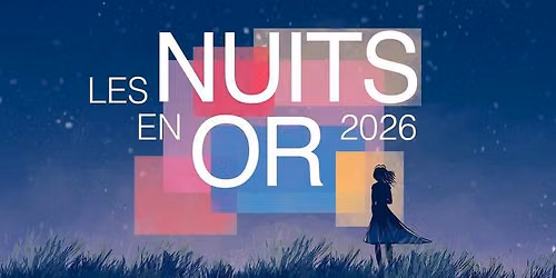Les Nuits en Or 2026