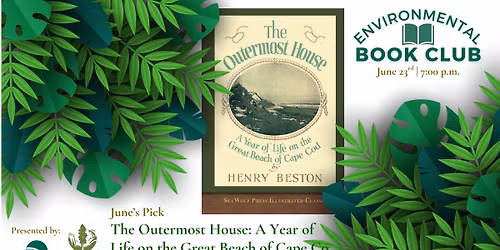 June Book Club: The Outermost House: A Year of Life on the Great Beach of Cape Cod | by Henry Beston