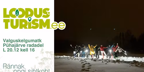 Valguskelgumatk P\u00fchaj\u00e4rve radadel