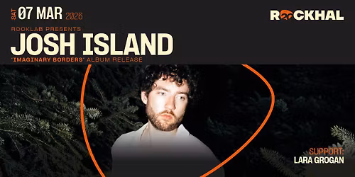 JOSH ISLAND [ALBUM RELEASE SHOW] \u2022 Rockhal, Luxembourg