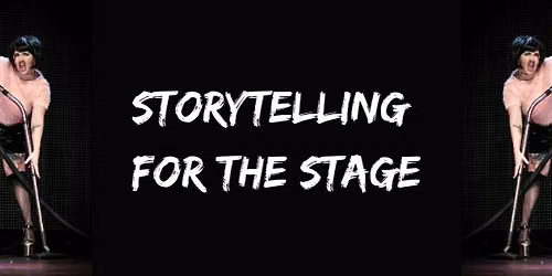Storytelling for the Stage with Dangerous Danielle