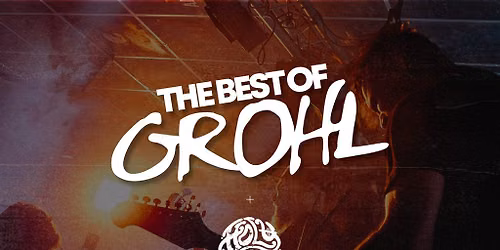 The Best Of Grohl (Foo Fighters, Nirvana, QOTSA) - Plymouth