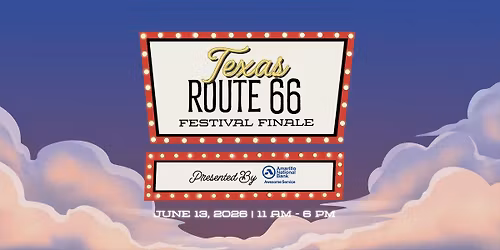 TX 66 Festival Finale presented by Amarillo National Bank