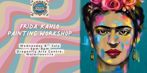 Craft and Canvas Painting Workshop: Frida Kahlo