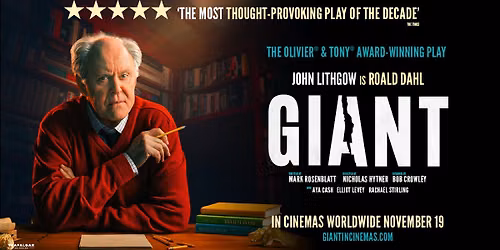GIANT - The Play starring Tony Award Winner John Lithgow as Roald Dahl