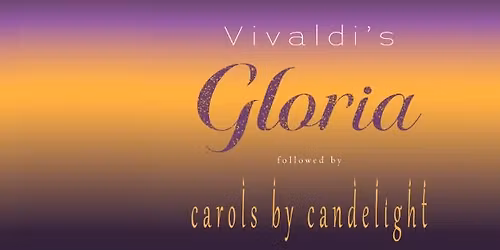 Vivaldi's Gloria & Carols by Candlelight