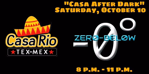 Zero Below @ Casa Rio