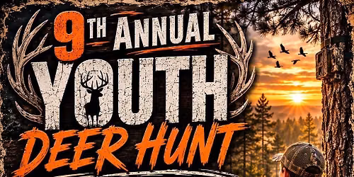9th Annual Youth Deer Hunt