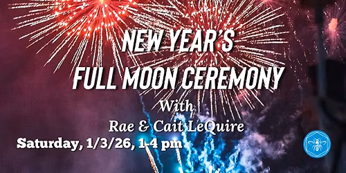 New Year\u2019s Full Moon Ceremony