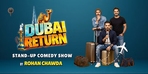 DUBAI RETURN- STAND UP COMEDY SHOW