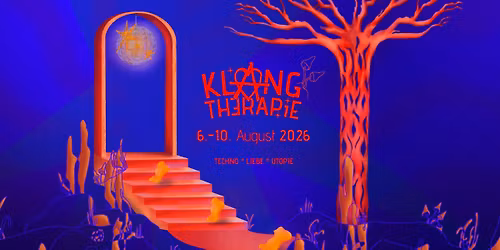 Klangtherapie Festival 2026 - 4 Tage Techno\u2022Liebe\u2022Utopie in Nordbayern