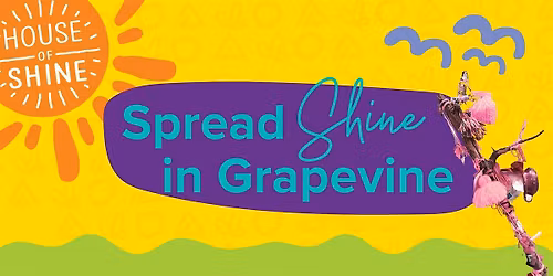 Spread SHINE in Grapevine