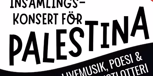 Insamlingskonsert f\u00f6r Palestina