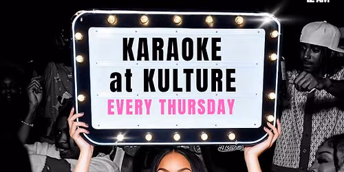 KARAOKE NIGHT AT KULTURE ON 1ST