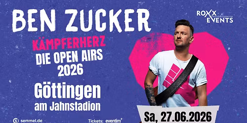 BEN ZUCKER - K\u00c4MPFERHERZ DIE OPEN AIRS 2026 - G\u00f6ttingen 27.06.2026