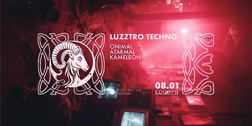 Czwartek Luzztro Techno: ONIMAL \/ Atarmal \/ Kameleon 