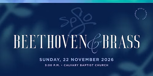 Chamber Concert 2 - Beethoven & Brass (SPSO Season 55)