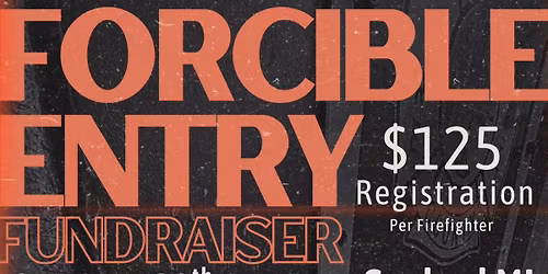 Forcible Entry Fundraiser