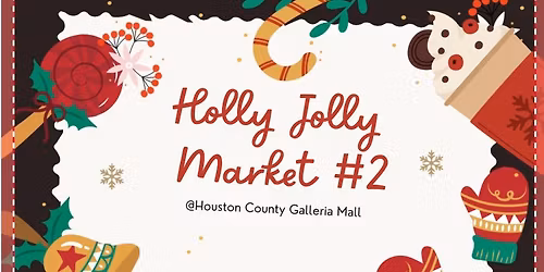 Hometown Holiday Market @Houston County Galleria Mall