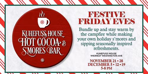 Kuhefuss House Hot Cocoa & S'mores Bar