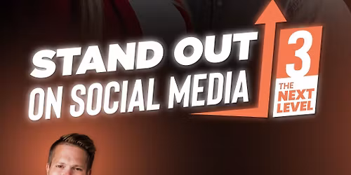 Stand Out on Social Media 3: The Next Level