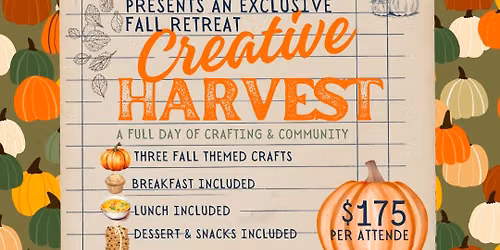 The Creative Harvest : A One Day Fall Retreat