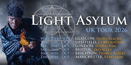 LIGHT ASYLUM (US) - Plus Special Guests