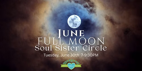 Full Moon Soul Sister Circle