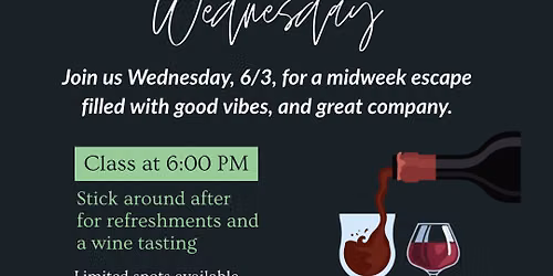 Wine Down Wednesday!