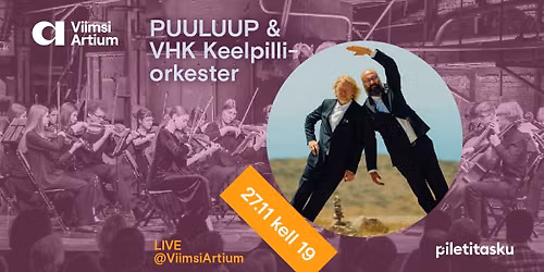 LIVE@ViimsiArtium: PUULUUP & VHK Keelpilliorkester 