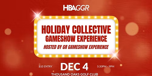 HBAGGR Holiday Collective: Game Show Experience