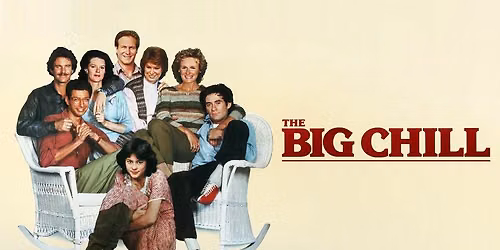 Century of Cinema Presents: The Big Chill