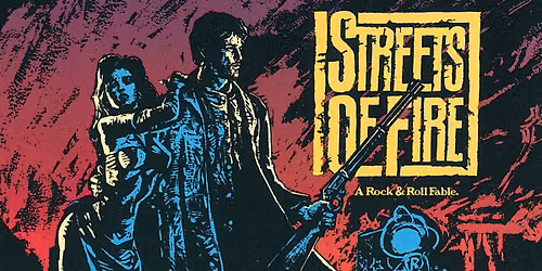 STREETS OF FIRE