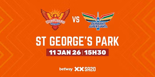 Sunrisers Eastern Cape vs Durban's Super Giants