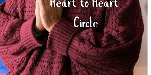 Heart to Heart Circle of Connection