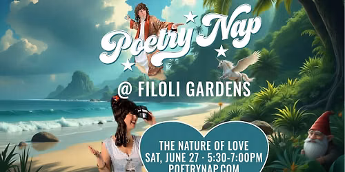 Poetry Nap \ud83e\udd9c The Nature of Love at Filoli Gardens' Redwood Grove