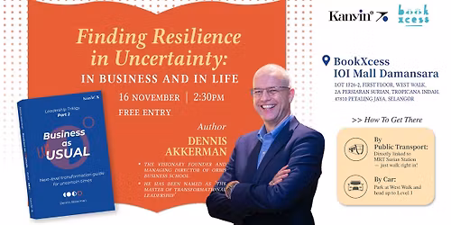 Finding Resilience in Uncertainty: In Business and In Life - Book Sharing Session by Dennis Akkerman