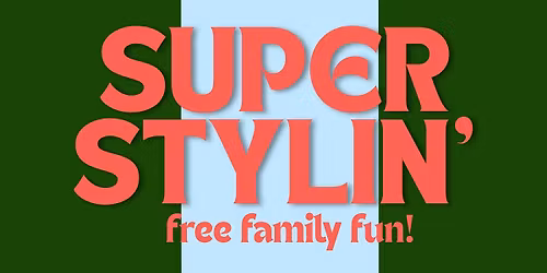 Superstylin'