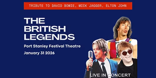 The British Legends at Port Stanley Festival Theatre