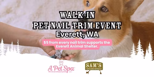 Pet Nail Trim Event Benefiting Everett Animal Shelter | Everett, WA