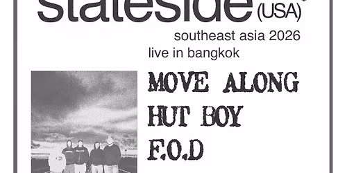 Stateside (USA) Live in Bangkok 2026 with Move Along, Hut Boy, and F.O.D